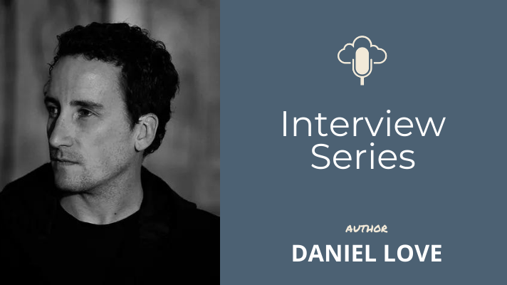 Interview with Daniel Love