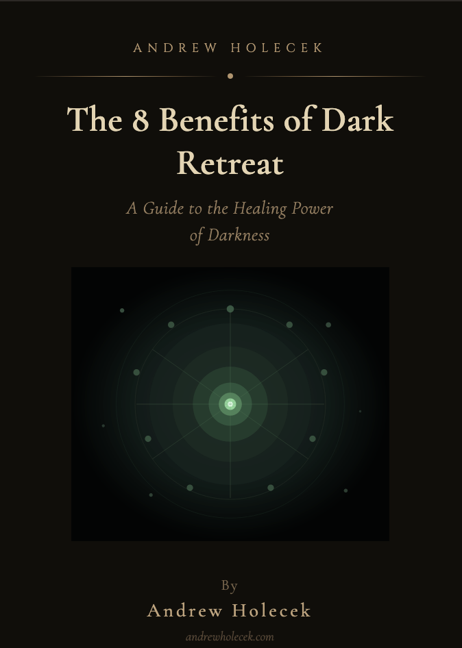 8 Benefits of Dark Retreat