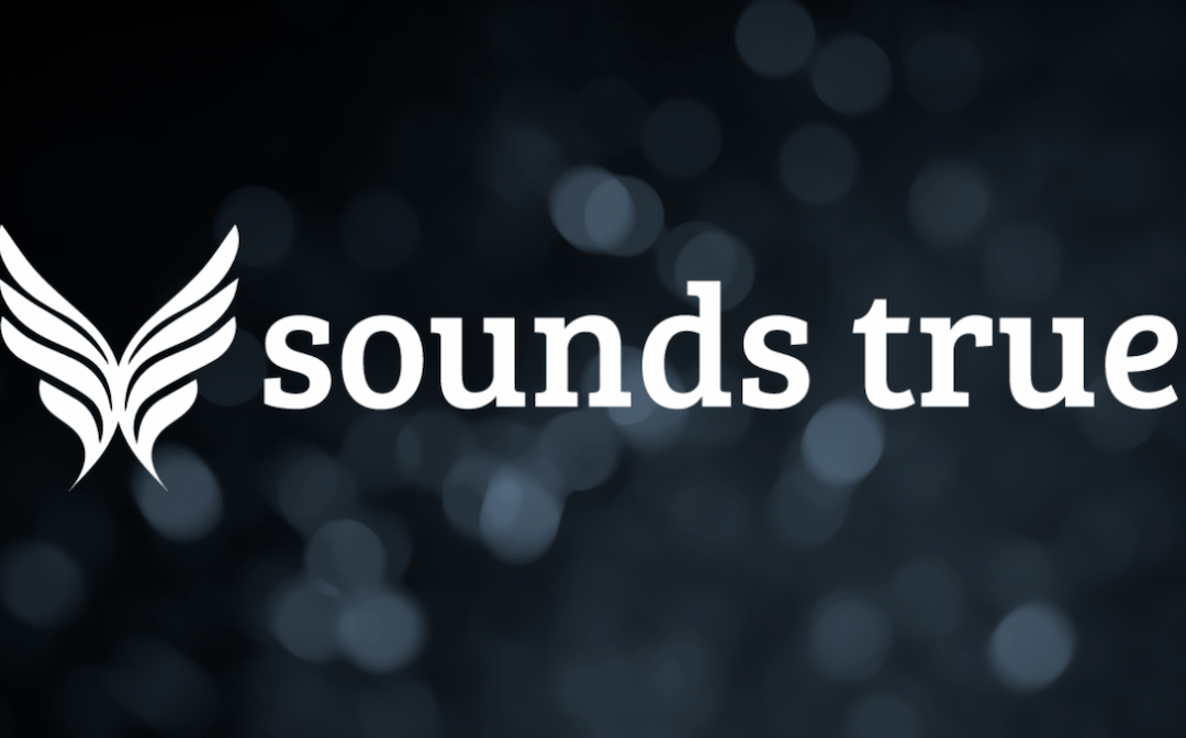 Sounds True Podcast: Stop, Drop, and Be Held in the Dark